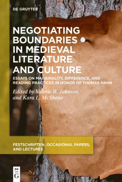 Kara L. McShane, Valerie B. Johnson - Negotiating Boundaries in Medieval Literature and Culture, E-bok