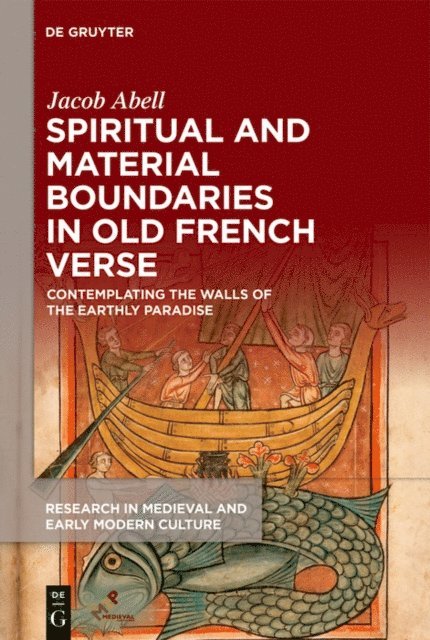 Jacob Abell - Spiritual and Material Boundaries in Old French Verse, E-bok