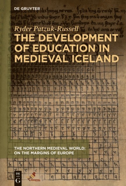 Ryder Patzuk-Russell - Development of Education in Medieval Iceland, E-bok