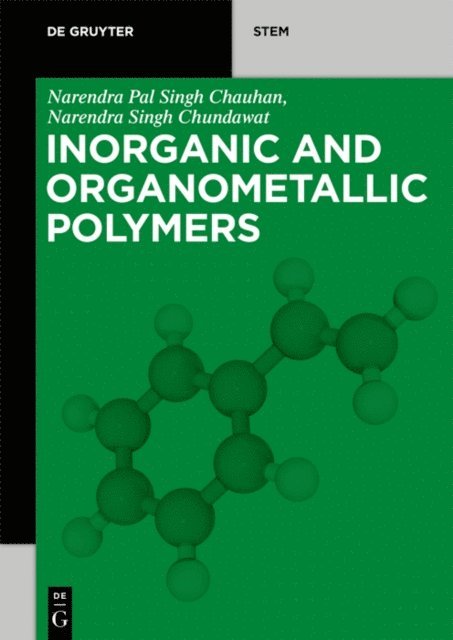 Narendra Singh Chundawat, Narendra Pal Singh Chauhan - Inorganic and Organometallic Polymers, E-bok