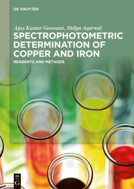 Shilpa Agarwal, Ajay Kumar Goswami - Spectrophotometric Determination of Copper and Iron, E-bok