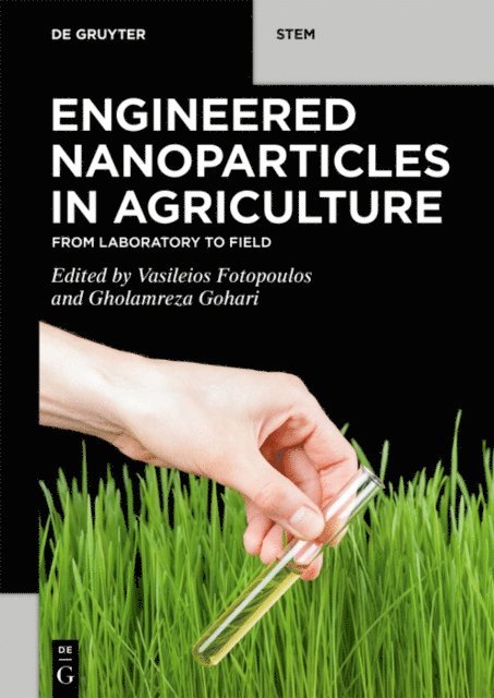 Gholamreza Gohari, Vasileios Fotopoulos - Engineered Nanoparticles in Agriculture, E-bok