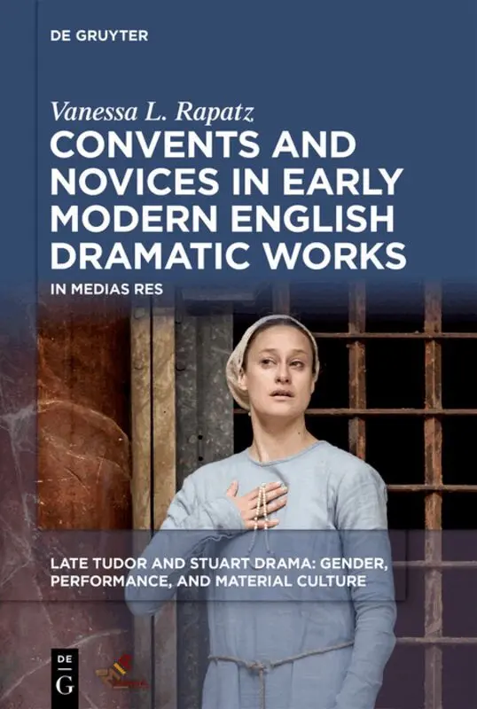 Vanessa L. Rapatz - Convents and Novices in Early Modern English Dramatic Works, Inbunden. Tillgänglighet: Tillfälligt slut