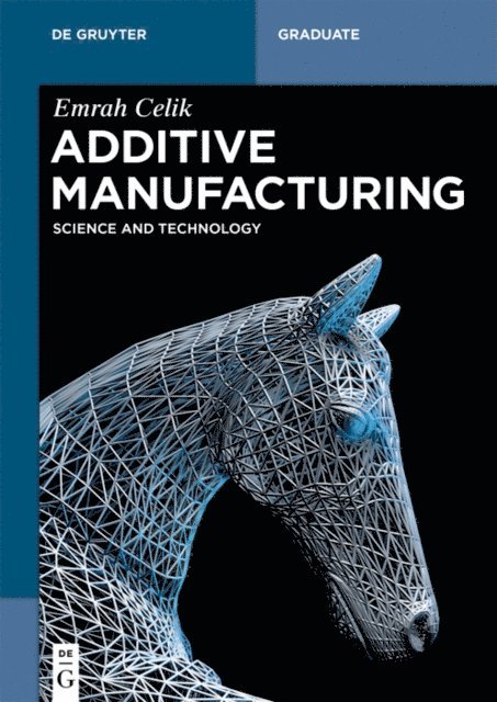 Emrah Celik - Additive Manifacturing, E-bok