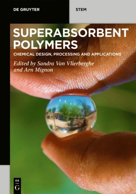 Arn Mignon, Sandra Van Vlierberghe - Superabsorbent Polymers, E-bok