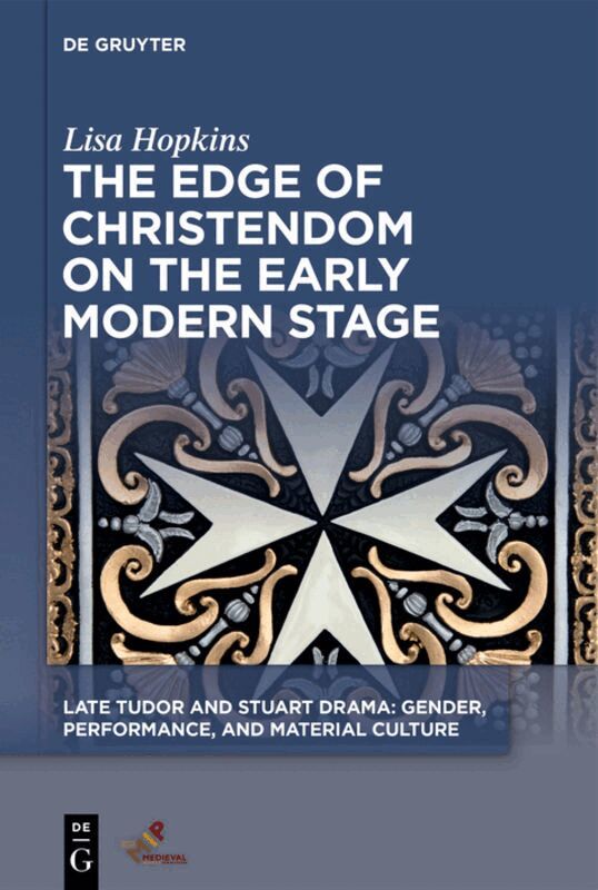 Lisa Hopkins - Edge of Christendom on the Early Modern Stage, Inbunden