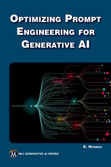 ERIK HERMAN - Optimizing Prompt Engineering for Generative AI, E-bok. Tillgänglighet: Lägg i varukorg