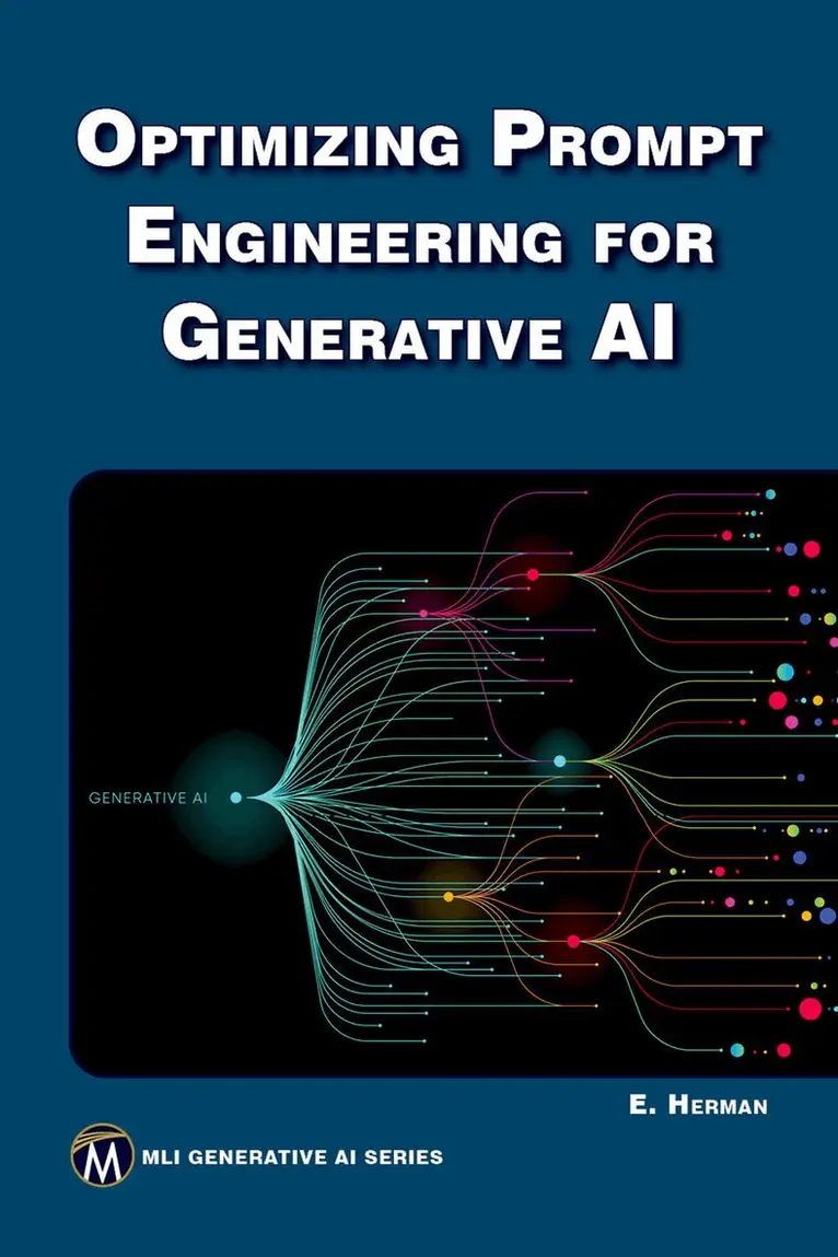 ERIK HERMAN - Optimizing Prompt Engineering for Generative AI, Häftad. Tillgänglighet: Lägg i varukorg