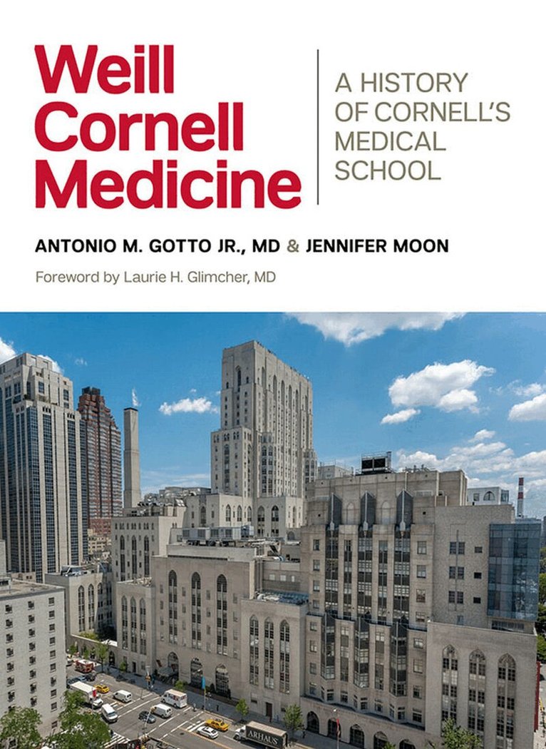Antonio M. Gotto, Jennifer Moon - Weill Cornell Medicine, Inbunden. Tillgänglighet: Tillfälligt slut