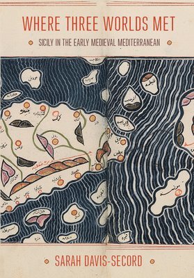Where Three Worlds Met av Sarah C Davis-Secord