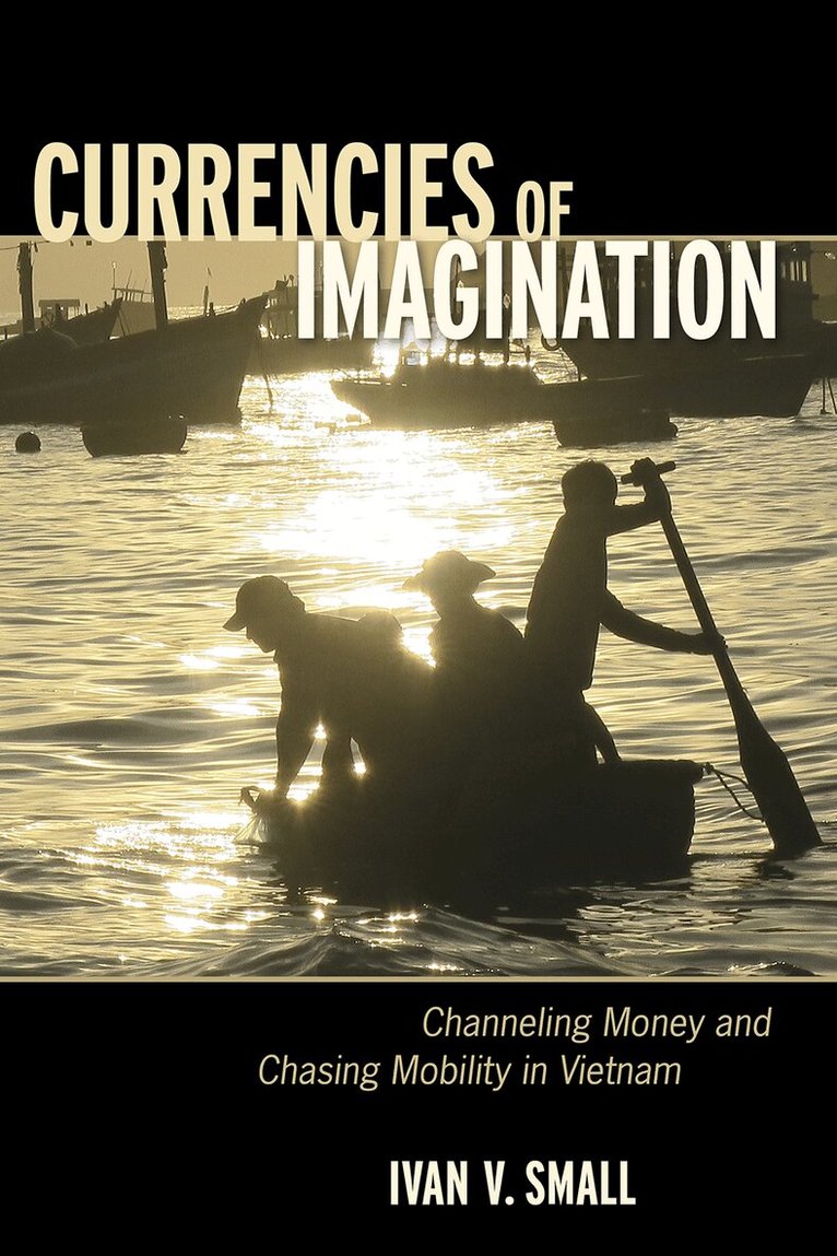 Ivan V. Small - Currencies of Imagination, Häftad