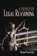A Primer on Legal Reasoning