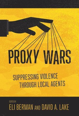 Proxy Wars av Eli Berman, David A Lake