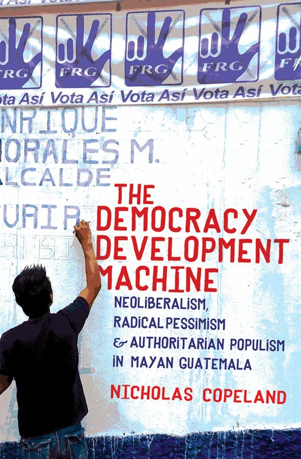 Nicholas Copeland - Democracy Development Machine, Häftad