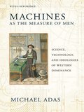 Machines as the Measure of Men