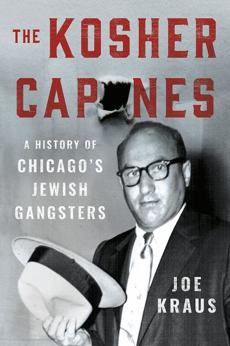 Joe Kraus - Kosher Capones, Inbunden