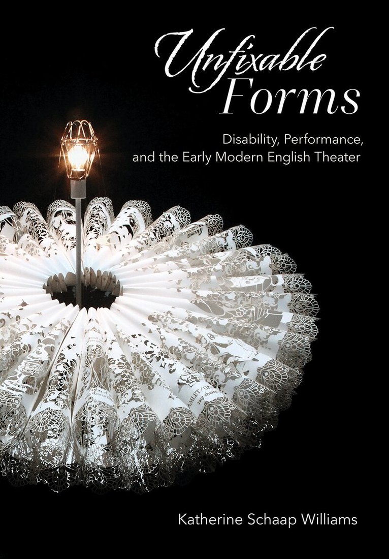 Katherine Schaap Williams - Unfixable Forms, Inbunden