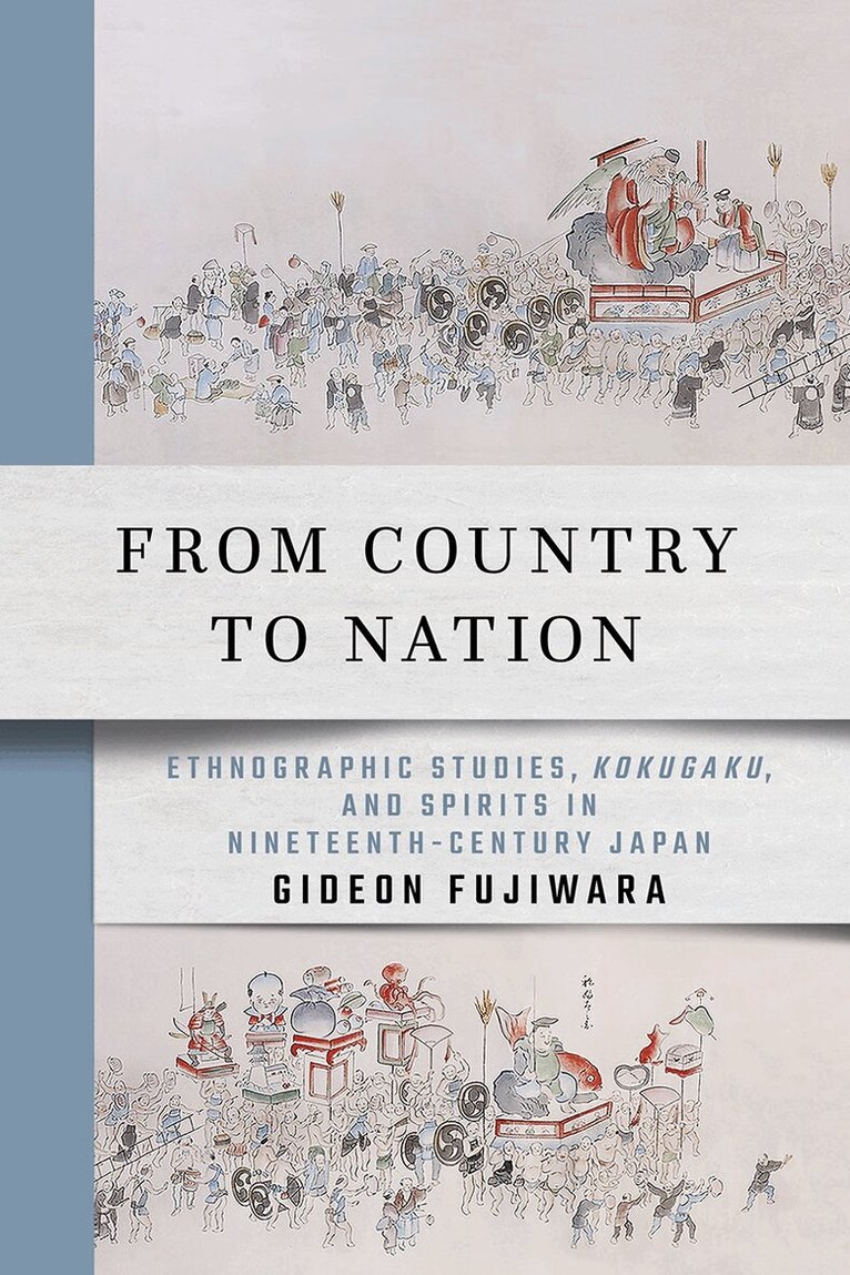 Gideon Fujiwara - From Country to Nation, Inbunden
