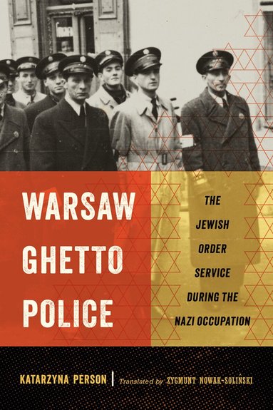 Warsaw Ghetto Police by Katarzyna Person