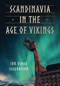 Scandinavia in the Age of Vikings