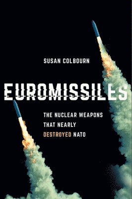 Euromissiles av Susan Colbourn