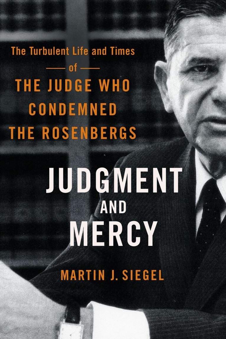 Martin J. Siegel - Judgment and Mercy, Inbunden