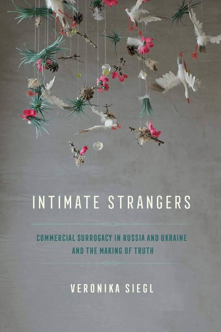 Veronika Siegl - Intimate Strangers, Inbunden. Tillgänglighet: Lägg i varukorg