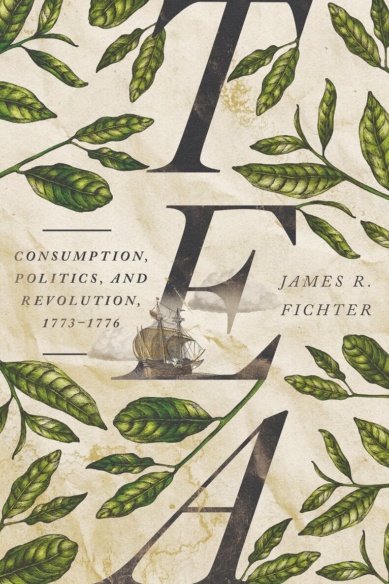 James R. Fichter - Tea, Inbunden