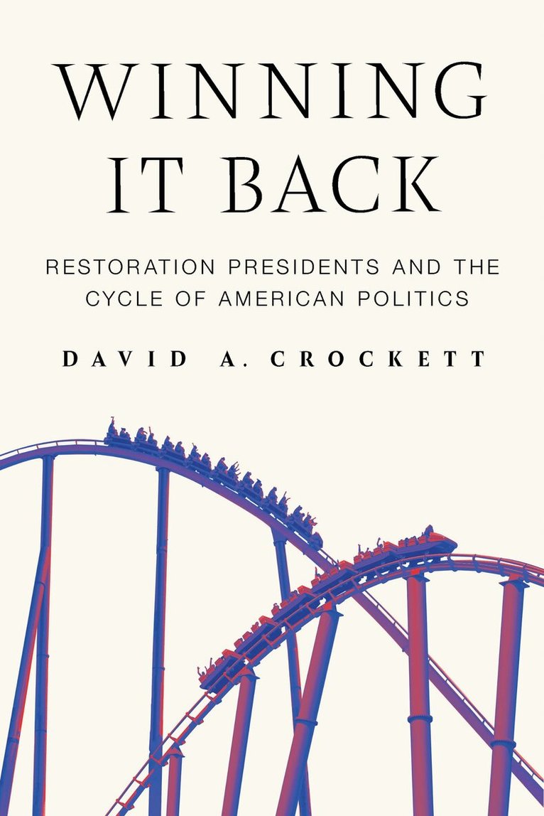 David A. Crockett - Winning It Back, Inbunden