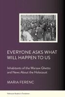 Maria Ferenc - Everyone Asks What Will Happen to Us, Inbunden