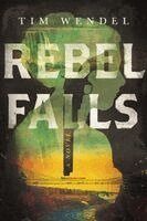 Tim Wendel - Rebel Falls, Häftad