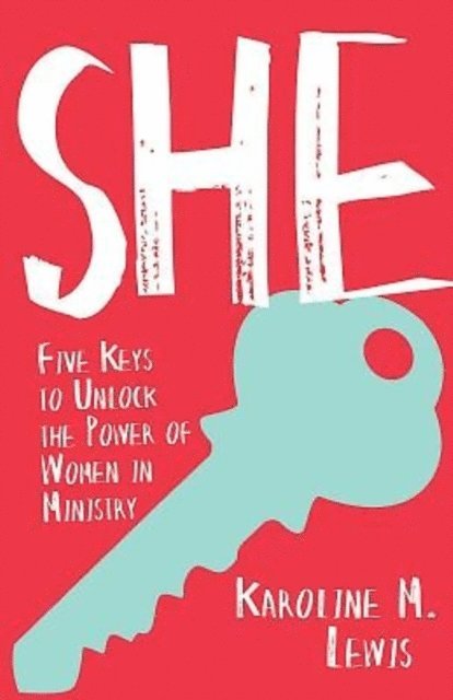 Karoline M. Lewis - She, E-bok