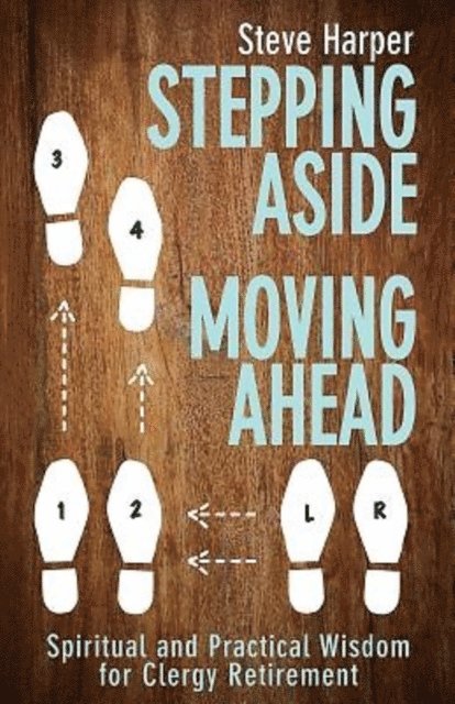 Steve Harper - Stepping Aside, Moving Ahead, E-bok