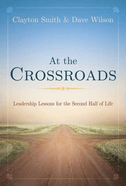 Mr. Dave Wilson, Clayton L. Smith - At the Crossroads, E-bok