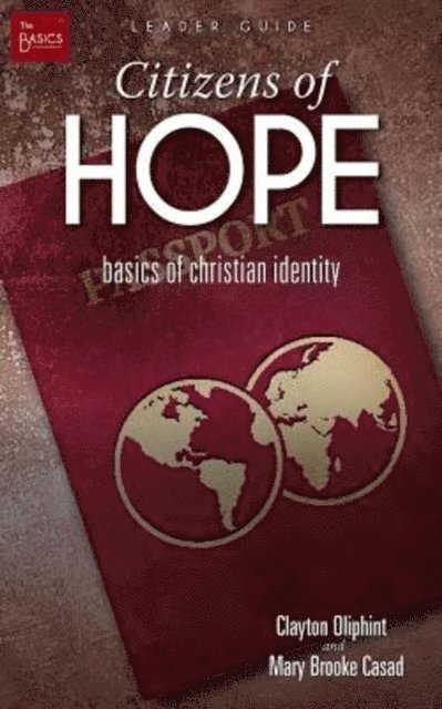 Mary Brooke Casad, Clayton Oliphint - Citizens of Hope Leader Guide, E-bok