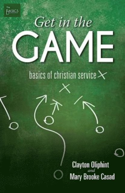Mary Brooke Casad, Clayton Oliphint - Get in the Game, E-bok