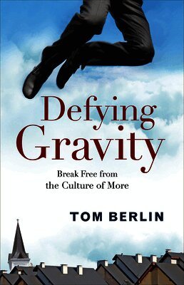 Tom Berlin - Defying Gravity, Häftad