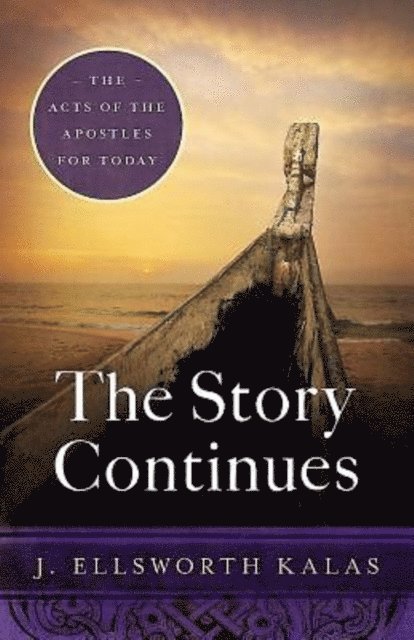 J. Ellsworth Kalas - Story Continues, E-bok