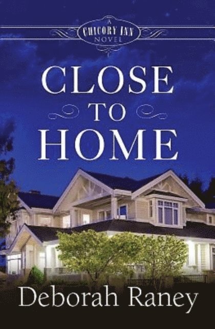 Deborah Raney - Close to Home, E-bok