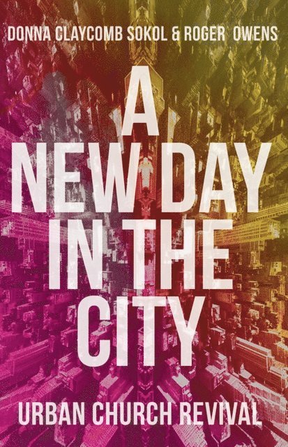 L. Roger Owens, Donna Claycomb Sokol - New Day in the City, E-bok