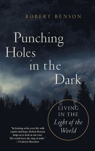 Robert Benson - Punching Holes in the Dark, E-bok