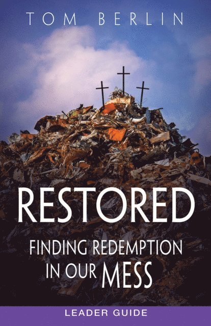 Tom Berlin - Restored Leader Guide, E-bok