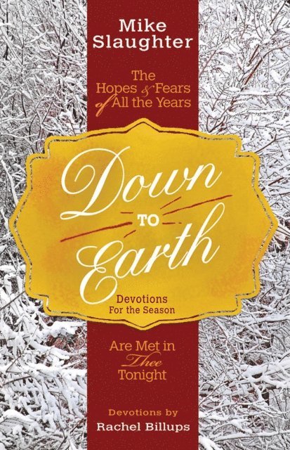 Rachel Billups, Mike Slaughter - Down to Earth Devotions for the Season, E-bok