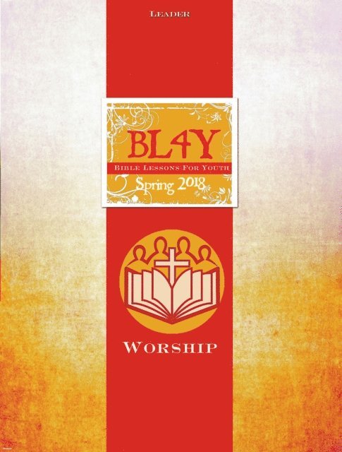 Jason Sansbury, Mike Poteet, Mary Bernard, Julie Conrady, Jacob Fasig - Bible Lessons for Youth Spring 2018 Leader, E-bok