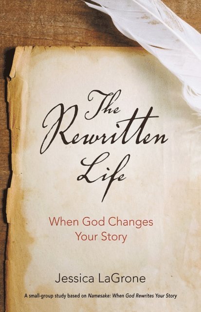 Jessica LaGrone - Rewritten Life, E-bok