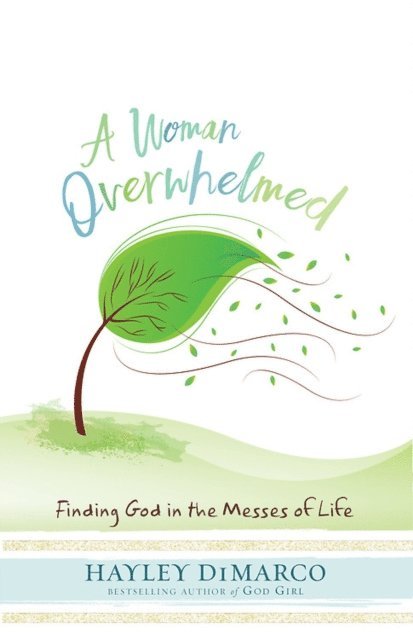 Hayley DiMarco - Woman Overwhelmed, E-bok