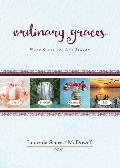 Lucinda Secrest McDowell - Ordinary Graces, E-bok. Tillgänglighet: Lägg i varukorg