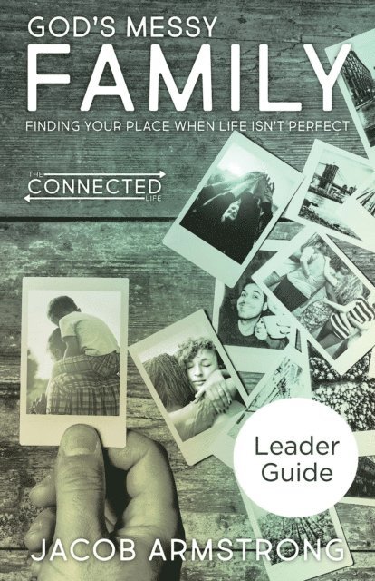 Jacob Armstrong - God's Messy Family Leader Guide, E-bok