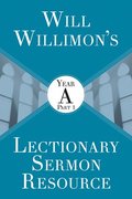 Will Willimons : Year A Part 1