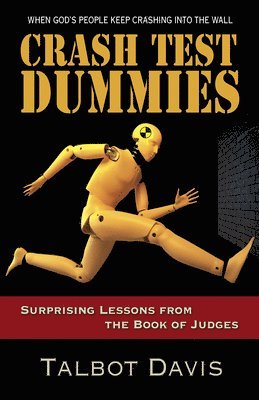 Talbot Davis - Crash Test Dummies, Häftad